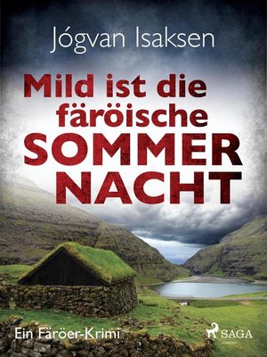 cover image of Mild ist die färöische Sommernacht--Ein Färöer-Krimi